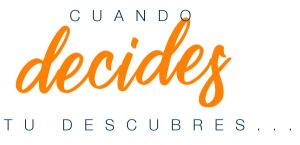 cuando decides tu descubres